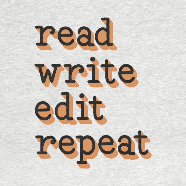 read write edit repeat by Made Adventurous